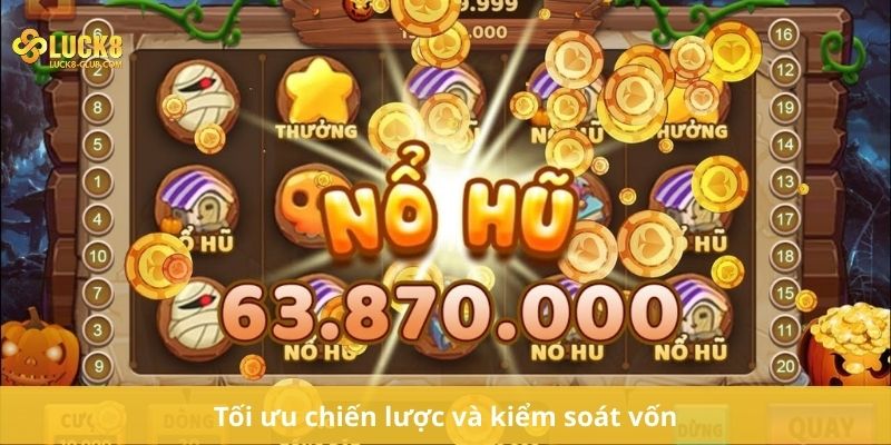 Tối ưu chiến lược và kiểm soát vốn